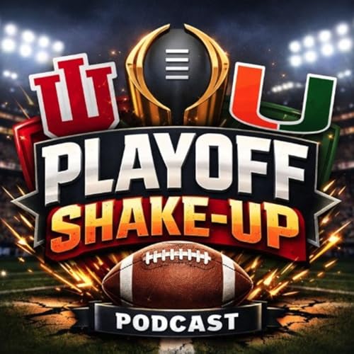 Playoff Shake-Up: New Blood in the CFP: Indiana, Miami
