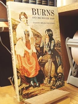 Burns and his bonnie Jean,: The romance of Robert Burns and Jean Armour