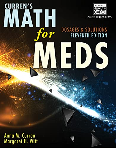 Curren's Math for Meds: Dosages and Solutions: Dosages and Solutions with Premium Web Site Printed Access Card
