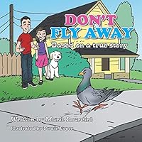 Don't Fly Away: Based on a True Story 1496952138 Book Cover