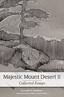 Majestic Mount Desert II: Collected Essays 061588248X Book Cover