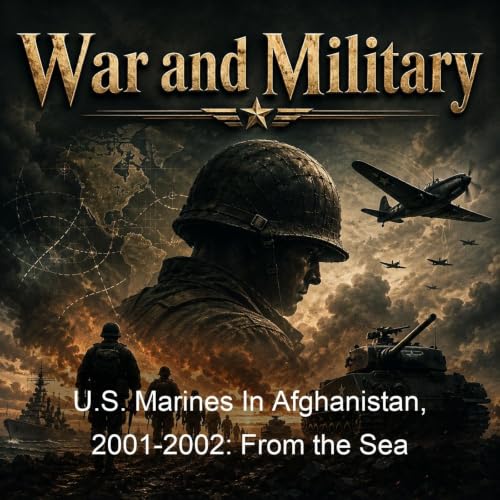 『U.S. Marines In Afghanistan, 2001-2002: From the Sea』のカバーアート