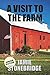 A Visit To The Farm: Large Print Fiction for Seniors with Dementia, Alzheimer’s, a Stroke or people who enjoy simplified stories (Senior Fiction)