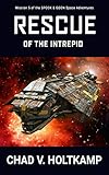  Rescue of the Intrepid: Unshackle the Warrior (The SPOOK & GOON Space Adventures Book 5) (English Edition)