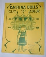 Kachina dolls: Cut and color B0007GU86I Book Cover