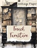 french furniture nz  French Furniture: Collage Paper