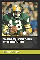The Green Bay Packers The Dan Devine Years 1971-1974 1520624379 Book Cover