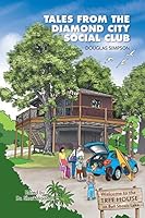 Tales from the Diamond City Social Club 151441984X Book Cover