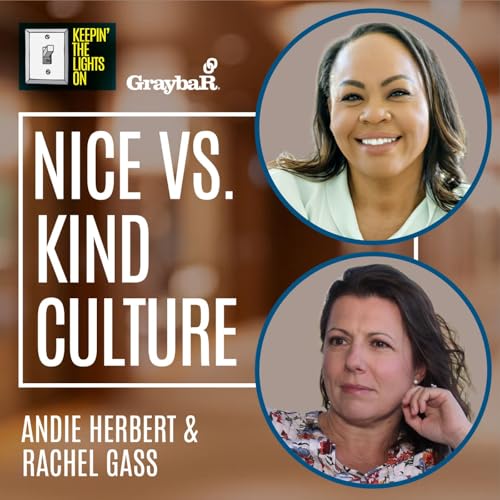Is Your Company Culture Nice or KIND? With Andie Herbert and Rachel Gass