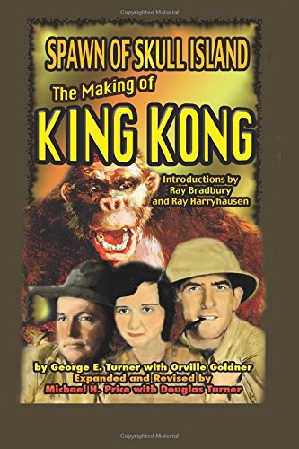 Spawn of Skull Island: The Making of King Kong
