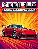  Modified Car Coloring Book for Adults: 50 Detailed JDM, Euro and American Muscle Builds with Widebody Kits, Drift Style and Engine Bays for Car Lovers and Teens