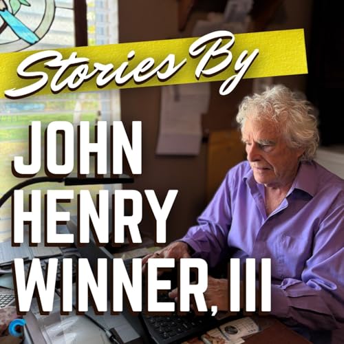 Stories by John Henry Winner, III cover art