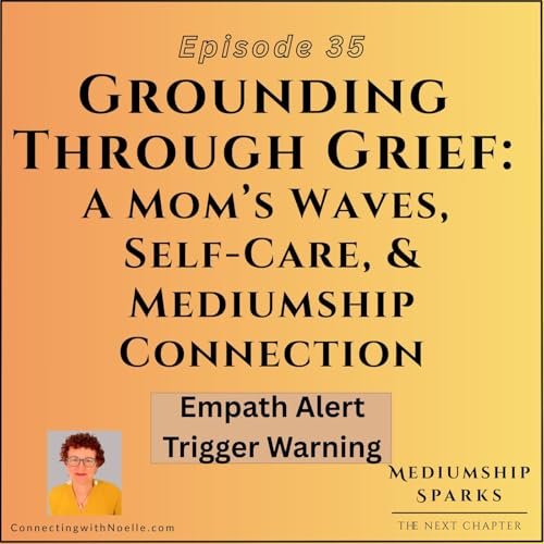 『Grounding Through Grief: A Mom&rsquo;s Waves, Self-Care, and Mediumship Connection』のカバーアート