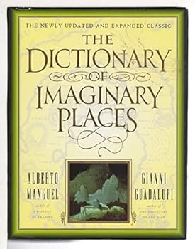 Hardcover The Dictionary of Imaginary Places Book