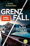 Grenzfall – In den Tiefen der Schuld: Kriminalroman | Die grenzüberschreitende Bestseller-Serie zwischen Deutschland & Österreich (Jahn und Krammer ermitteln 4)