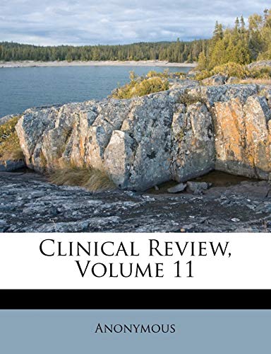 Clinical Review; Volume 11
