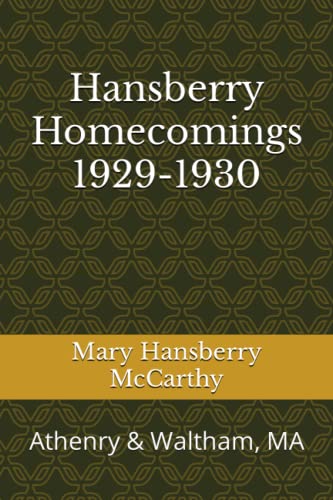 Hansberry Homecomings 1929-1930: Athenry & Waltham, MA