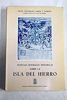 Noticias generales históricas sobre la Isla del Hierro: Una de las Canarias 8485437012 Book Cover