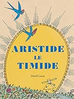 Aristide le timide 2878333357 Book Cover