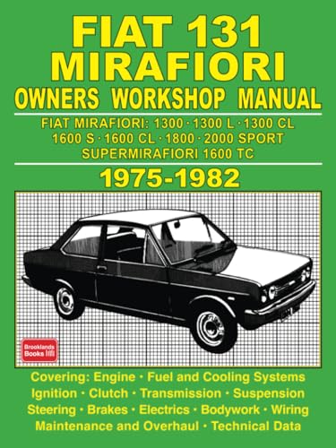  Fiat 131 Mirafiori Owners Workshop Manual 1975-1982
