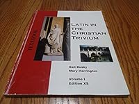 Latin in the Christian Trivium Volume 1 B07HSMB46Z Book Cover