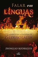 Falar Em Línguas - Um Estudo Sobre O Fenômeno Da Glossolália 8580881978 Book Cover