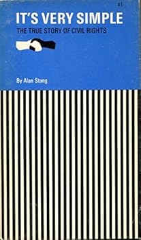 Mass Market Paperback It's Very Simple : True Story of Civil Rights by Alan Stang (1965-01-01) Book