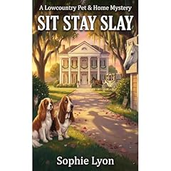 SIT STAY SLAY Audiolibro Por Sophie Lyon arte de portada