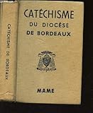  CATECHISME DU DIOCESE DE BORDEAUX