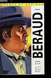  Henri Béraud, 1885-1958 ou Le journalisme en littérature
