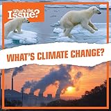 Whats Climate Change? (What's the Issue?)