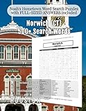 Noah's Hometown Word Search Puzzles with FULL-SIZED ANSWERS included Norwich (CT): Includes Local Streets, Landmarks, Institutions, Businesses, and Memories (Connecticut - City Puzzles - Alphabetical)