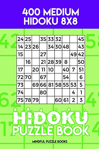 Hidoku Puzzle Book 10: 400 Medium Hidoku 8x8 (Hidoku Collection)