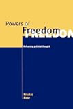 Powers of Freedom: Reframing Political Thought