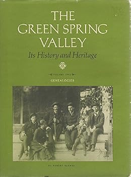 Hardcover THE GREEN SPRING VALLEY (MARYLAND) - Its History and Heritage - Volume Two - Genealogies Book