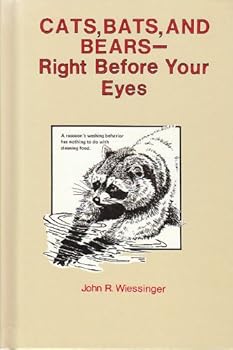 Hardcover Cats, Bats, and Bears--Right Before Your Eyes Book