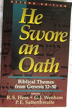 He Swore an Oath: Biblical Themes from Genesis 12-50