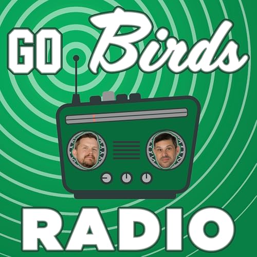 Go Birds! Radio, Part 2: Can The Eagles Flip The Switch? Podcast Por  arte de portada
