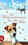  Ein Weihnachtshund für alle Fälle: Roman