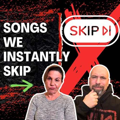 Songs That Make Us Hit Skip ❌