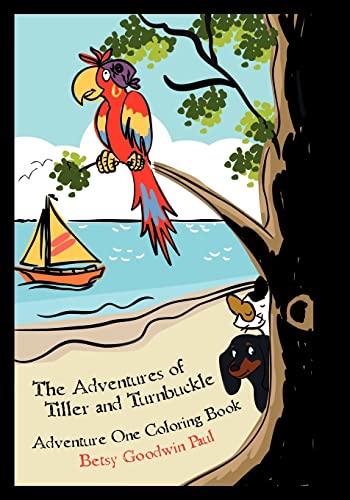 The Adventures of Tiller and Turnbuckle: Adventure One Coloring Book