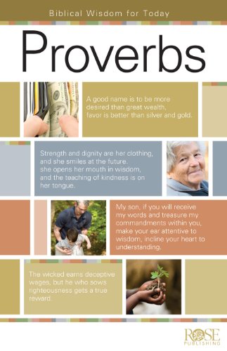 Proverbs: Biblical Wisdom for Today