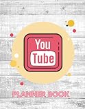  YouTube Planner Book: Organize And Create Daily Content For Your YouTube Channel • Logbook for all YT Videos • Video Upload Tracker • Content Planner for YouTubers