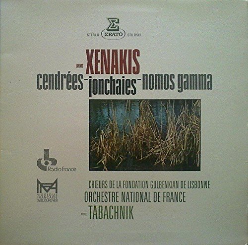 Iannis Xenakis – Cendrées - Jonchaies - Cendrées - Jonchaies - Nomos Gamma: Iannis Xenakis, Iannis Xenakis