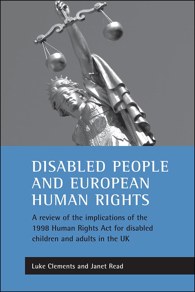 Disabled People and European Human Rights: A Review of the Impli