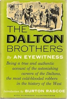 Hardcover The Dalton Brothers and Their Astonding Career of Crime [Unknown] Book