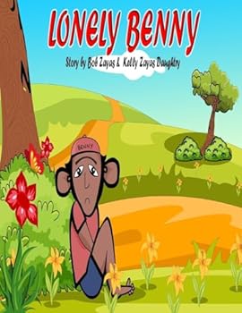 Paperback Lonely Benny: A children's Book about Bullying Book