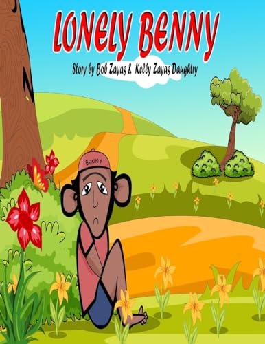 Lonely Benny: A children's Book about Bullying 153957198X Book Cover