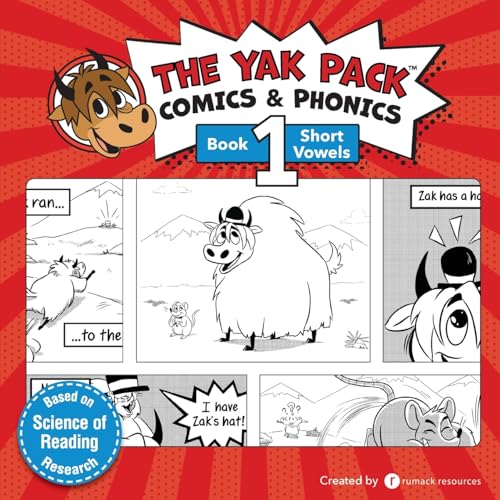 The Yak Pack: Comics & Phonics: Book 1: Learn to read decodable short vowel words (The Yak Pack Comics Complete Series)