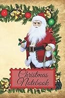 Christmas Notebook, Journal, Diary, Notes, Memory Book to Write, 6x9 , 140 Pages, Glossy Vintage Cover with Santa Claus 1710494697 Book Cover